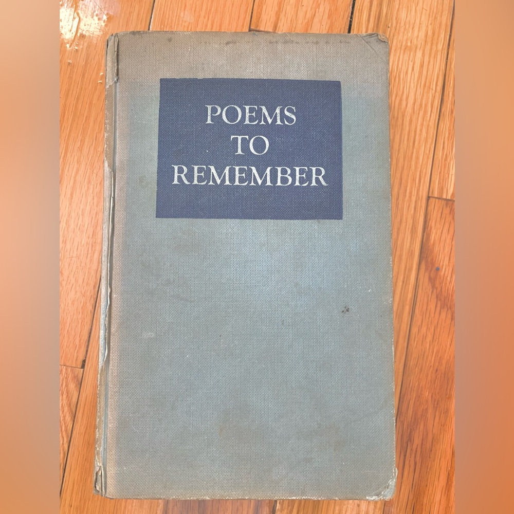 1951 First Edition “Poems to Remember” Selected & Edited by E. F. KiNGSTON